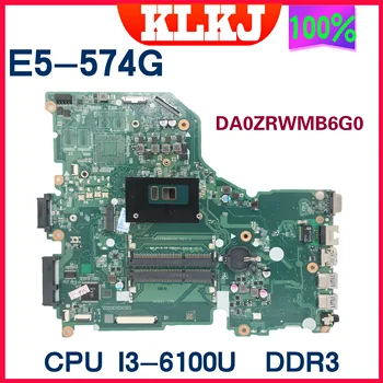 DA0ZRWMB6G0 дънна Платка за лаптоп Acer Aspire E5-574G дънна Платка на лаптоп с I3-6100U I5-6200U I7-6500U GT920M-2GB UMA 100% Тест