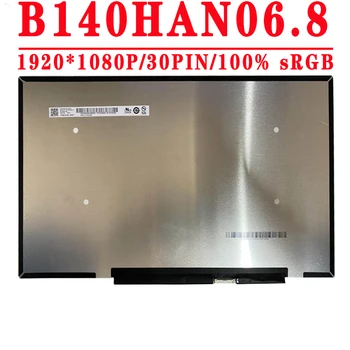 FRU 5D10W69926 P/N SD10W69933 B140HAN06.8 B140HAN06.2 Оригиналът 14 инча 1920X1080IPS FHD EDP 30PIN 100% удобна технология за 300 cd/m2 60 Hz LCD-дисплей