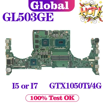KEFU GL503G дънна Платка За ASUS ROG Strix S5BE GL503GE PX503GE MW503GE дънна Платка на лаптоп DABKLBMB8C0 I5 I7 8th Генерал GTX1050Ti/4G