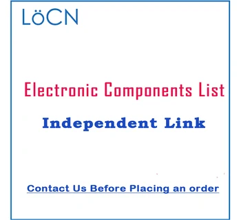 LoCN Списъци на електронни компоненти за самостоятелно закупуване. Моля, свържете се с нас преди пускането на поръчката.