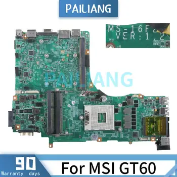 PAILIANG дънна Платка За лаптоп MSI GT60 дънна Платка MS-16F21 Версия 1.2 HM67 DDR3 tesed