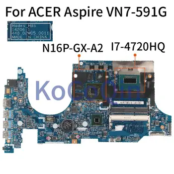 За ACER Aspire VN7-591 VN7-591G I7-4720HQ GTX960M дънна Платка на лаптоп 14206-1 448.02W05.0011 N16P-GX-A2 DDR3L дънна Платка на лаптоп