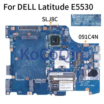 За DELL Latitude E5530 дънна Платка на лаптоп 091C4N LA-7902P HM77 DDR3 дънна Платка на лаптоп