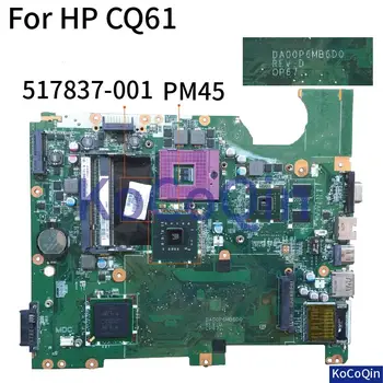 За HP CQ61 G61 GeForce G103M дънна Платка на лаптоп PM45 DA00P6MB6D0 517837-001 517837-601 дънна Платка на лаптоп