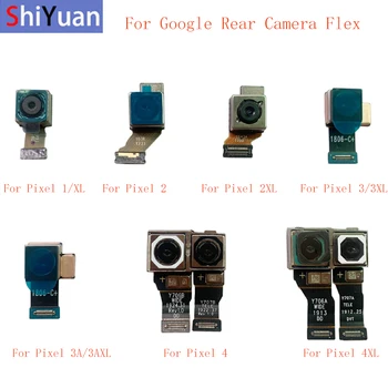 Задната част на Задната Камера Модул Гъвкав Кабел За Google Pixel 2 2XL 3 3XL 3A 3A XL 4 4XL Голяма Камера Гъвкав Кабел Подмяна на резервни Части За Ремонт на